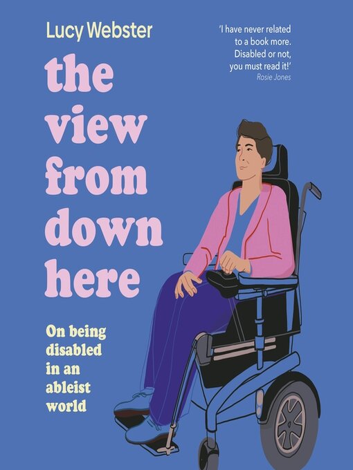 Title details for The View From Down Here by Lucy Webster - Available